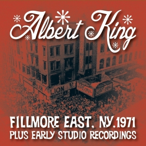 Albert King - Live At The Fillmore Plus Early Studio Recordings in the group CD / Blues,Jazz at Bengans Skivbutik AB (3989535)