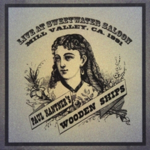 Kantner Paul -Wooden Ships- - Live At Sweetwater Saloon in the group OTHER / Övrigt / at Bengans Skivbutik AB (3989539)