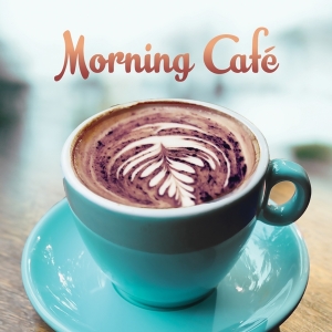 V/A - Morning Cafe in the group OUR PICKS / Christmas gift tip CD at Bengans Skivbutik AB (3990314)