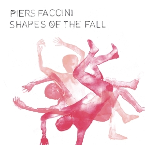 Faccini Piers - Shapes Of The Fall in the group OUR PICKS / Christmas gift tip CD at Bengans Skivbutik AB (3991613)