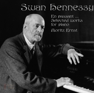 Moritz Ernst - Swan Hennessy, Selected Works For Piano in the group CD / Klassiskt,Övrigt at Bengans Skivbutik AB (3995034)