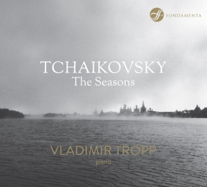 Vladimir Tropp - Tchaikovsky - The Seasons in the group CD / Klassiskt,Övrigt at Bengans Skivbutik AB (3995048)