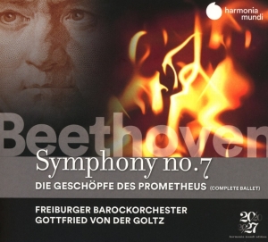 Freiburger Barockorchester / Gottfried Von Der Goltz - Beethoven Symphony No.7 / Die Geschopfe Des Prometheus in the group CD / Klassiskt,Övrigt at Bengans Skivbutik AB (3995337)