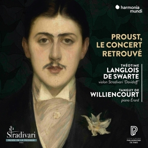 Langlois De Swarte Theotime / Tanguy De Williencourt - Proust Le Concert Retrouve in the group CD / Klassiskt,Övrigt at Bengans Skivbutik AB (3995357)