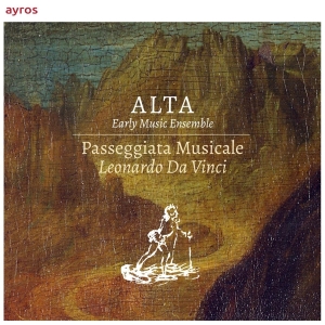 Alta Early Music Ensemble - Passeggiata Musicale. Leonardo Da Vinci in the group CD / Klassiskt at Bengans Skivbutik AB (3995362)