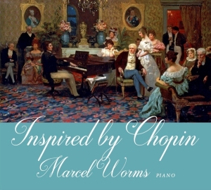 Marcel Worms - Inspired By Chopin in the group CD / Klassiskt,Övrigt at Bengans Skivbutik AB (3995826)