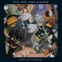 Vasmant Rebecca - With Love From Glasgow in the group VINYL / Pop-Rock at Bengans Skivbutik AB (3996472)