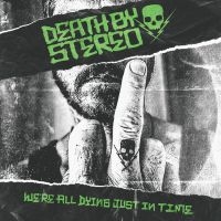 Death By Stereo - We're All Dying Just In Time in the group CD / Pop-Rock at Bengans Skivbutik AB (3999071)