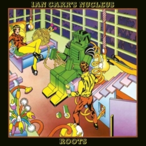 Ian Carr's Nucleus - Roots (2021 Remastered Ed.) in the group OTHER / / at Bengans Skivbutik AB (3999424)