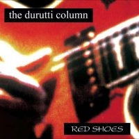 Durutti Column - Red Shoes in the group VINYL / Pop-Rock at Bengans Skivbutik AB (3999449)