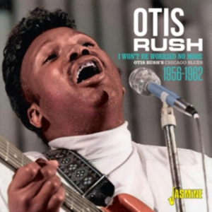 Rush Otis - I Won't Be Worried No More 1956-196 in the group OTHER / Övrigt / at Bengans Skivbutik AB (3999477)