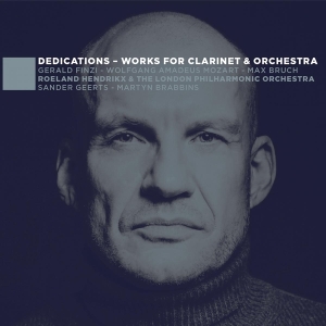 Roeland Hendrikx - Dedications - Works For Clarinet & Orchestra in the group CD / Klassiskt,Övrigt at Bengans Skivbutik AB (4000739)