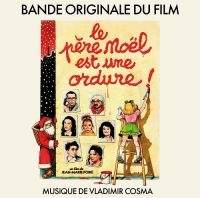 Cosmaávladimir - Le Pere Noel Est Une Ordure in the group VINYL / Film-Musikal at Bengans Skivbutik AB (4000897)