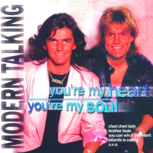 Modern Talking - You' Re My Heart, You' Re My Soul in the group OTHER / Övrigt / at Bengans Skivbutik AB (4002721)
