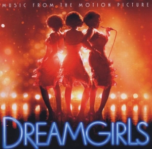 Dreamgirls (Motion Picture Soundtrack) - Dreamgirls Music From The Motion Picture in the group OTHER / Övrigt / at Bengans Skivbutik AB (4002920)