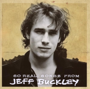 Buckley Jeff - So Real: Songs From Jeff Buckley in the group OTHER / Övrigt / at Bengans Skivbutik AB (4002939)
