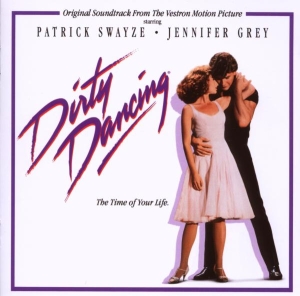 Dirty Dancing (Motion Picture Soundtrack) - Dirty Dancing in the group OTHER / Övrigt / at Bengans Skivbutik AB (4002975)
