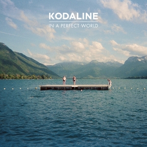 Kodaline - In A Perfect World in the group OTHER / Övrigt / at Bengans Skivbutik AB (4003440)
