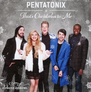 Pentatonix - That's Christmas To Me (Deluxe Edition) in the group OTHER / Övrigt / at Bengans Skivbutik AB (4005489)