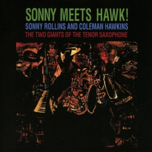 Rollins Sonny - Sonny Meets Hawk in the group OTHER / Övrigt / at Bengans Skivbutik AB (4006165)