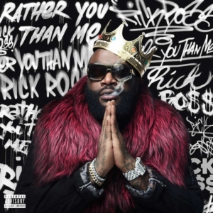 Ross Rick - Rather You Than Me in the group CD / Hip Hop-Rap at Bengans Skivbutik AB (4006580)