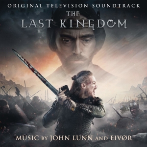 John Lunn And Eivør - The Last Kingdom (Original Television Soundtrack) in the group OTHER / Övrigt / at Bengans Skivbutik AB (4007011)