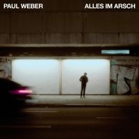 Weber Paul - Alles Im Arsch in the group VINYL / Pop-Rock at Bengans Skivbutik AB (4007614)