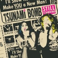 Tsunami Bomb - Still Standing in the group VINYL / Pop-Rock at Bengans Skivbutik AB (4007923)