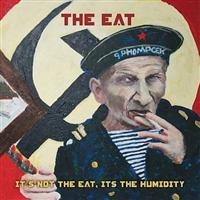 Eat - Its Not The Eat Its The Humidity in the group CD / Pop-Rock at Bengans Skivbutik AB (4008235)