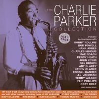 Parker Charlie - Charlie Parker Collection 1941-54 in the group CD / Jazz at Bengans Skivbutik AB (4008471)