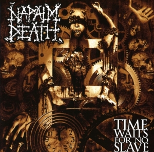 Napalm Death - Time Waits For No Slave in the group OTHER / Övrigt / at Bengans Skivbutik AB (4008773)