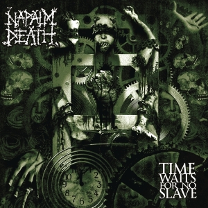 Napalm Death - Time Waits For No Slave in the group OTHER / Övrigt / at Bengans Skivbutik AB (4008801)
