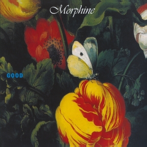 Morphine - Good in the group OTHER / -Startsida MOV at Bengans Skivbutik AB (4011361)