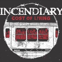 Incendiary - Cost Of Living in the group CD / Hårdrock at Bengans Skivbutik AB (4012679)