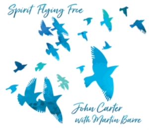 Carter John With Martin Barre - Spirit Flying Free in the group OTHER / Övrigt / at Bengans Skivbutik AB (4012717)