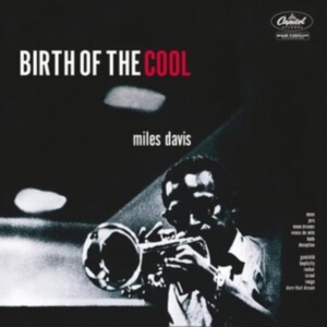 Davis Miles - Birth Of The Cool (White Vinyl) in the group OTHER / -Start WS (BW) at Bengans Skivbutik AB (4013420)