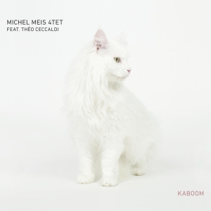 Michel Meis 4Tet - Kaboom in the group CD / Jazz at Bengans Skivbutik AB (4013887)