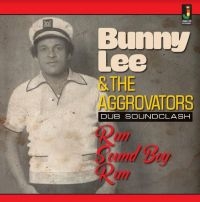 LEE BUNNY AND THE AGGROVATORS - RUN SOUND BOY RUN in the group  /  at Bengans Skivbutik AB (4017383)