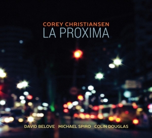 Christiansen Corey - La Proxima in the group CD / Jazz at Bengans Skivbutik AB (4020025)