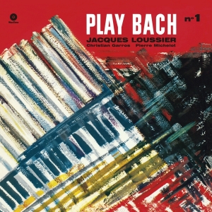 Loussier Jacques/Garros Christian/Michelot Pierre - Play Bach Vol.1 in the group VINYL / Jazz at Bengans Skivbutik AB (4020714)