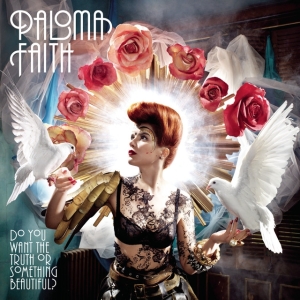 Faith Paloma - Do You Want The Truth Or Something Beautiful? in the group Minishops / Paloma Faith at Bengans Skivbutik AB (4023261)