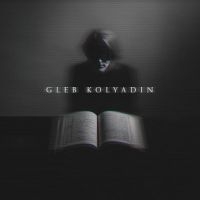 Kolyadin Gleb - Gleb Kolyadin (Expanded) in the group CD / Pop-Rock at Bengans Skivbutik AB (4024789)