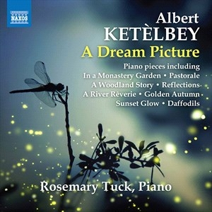 Ketelbey Albert - A Dream Picture: Piano Pieces in the group Externt_Lager /  at Bengans Skivbutik AB (4026334)