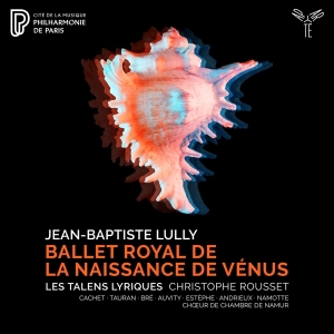 Les Talens Lyriques - Lully: Ballet Royal De La Naissance De Venus in the group CD / Klassiskt at Bengans Skivbutik AB (4026408)