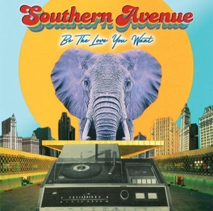 Southern Avenue - Be The Love You Want (Vinyl) in the group OTHER / / at Bengans Skivbutik AB (4026940)