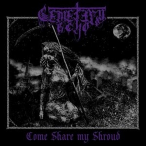 Cemetery Echo - Come Share My Shroud in the group OTHER / / at Bengans Skivbutik AB (4027279)