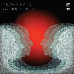 Polyrhythmics - Man From The Future in the group OUR PICKS /  Christmas gift tip Vinyl at Bengans Skivbutik AB (4028858)