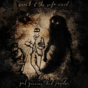 Sarah & The Safe Word - Good Gracious! Bad People in the group CD / Punk at Bengans Skivbutik AB (4029780)