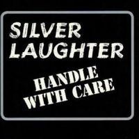 Silver Laughter - Handle With Care in the group CD / Pop-Rock at Bengans Skivbutik AB (4029823)