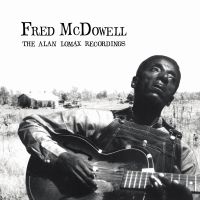 Fred Mcdowell - The Alan Lomax Recordings in the group VINYL / Blues at Bengans Skivbutik AB (4035944)